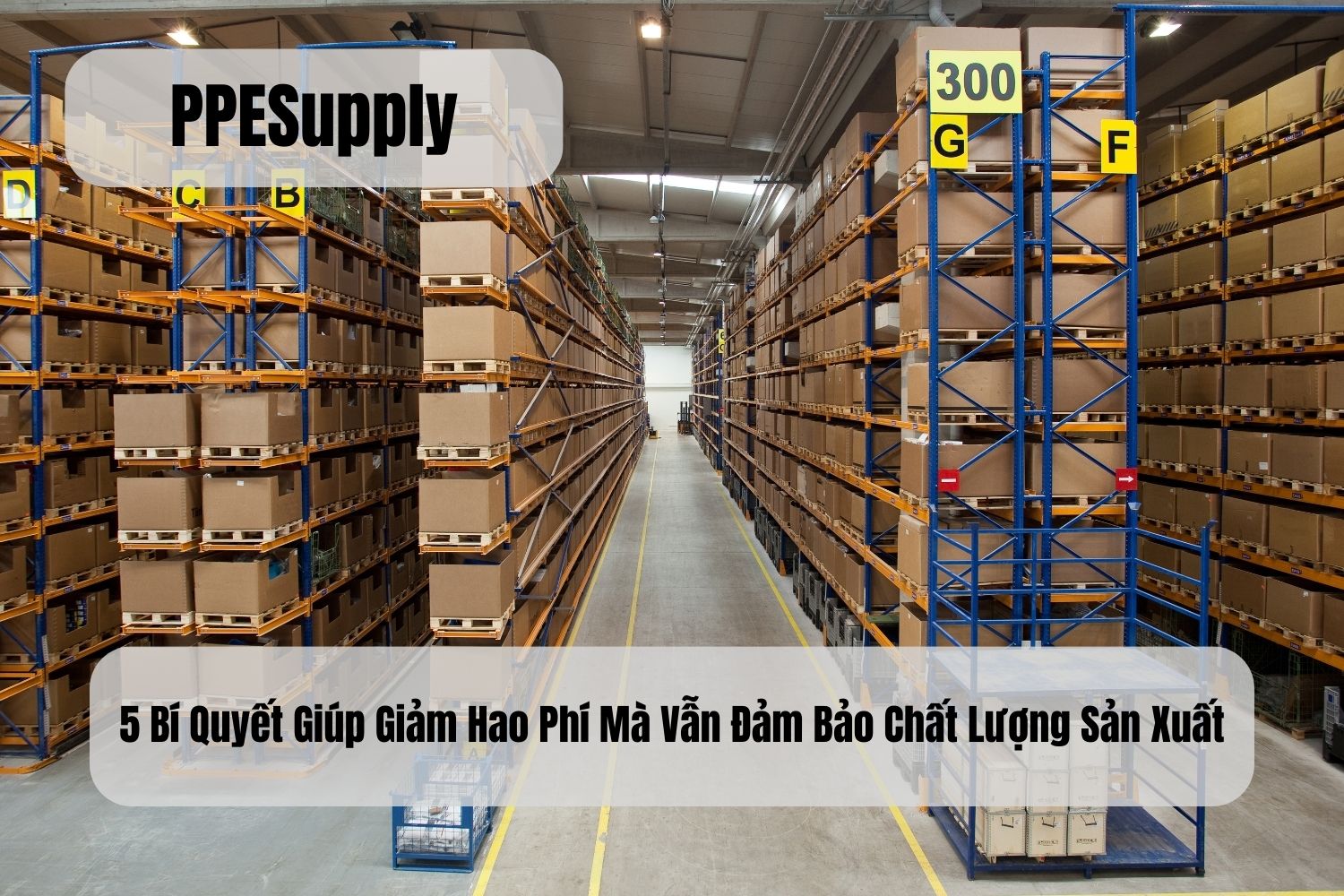 5 Bí Quyết Giúp Giảm Hao Phí Mà Vẫn Đảm Bảo Chất Lượng Sản Xuất
