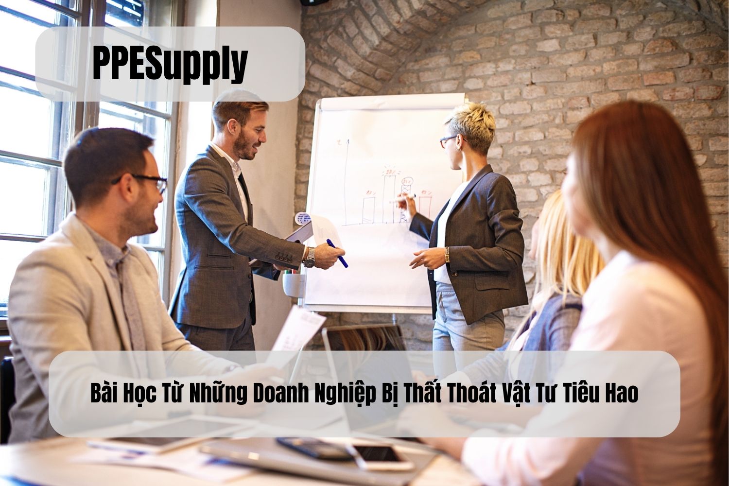 Bài Học Từ Những Doanh Nghiệp Bị Thất Thoát Vật Tư Tiêu Hao