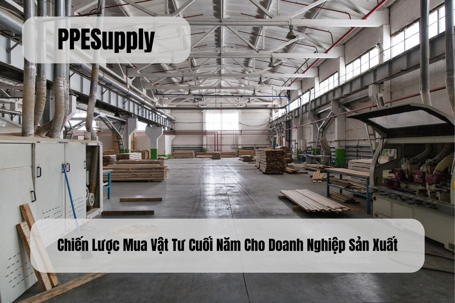 Chiến Lược Mua Vật Tư Cuối Năm Cho Doanh Nghiệp Sản Xuất