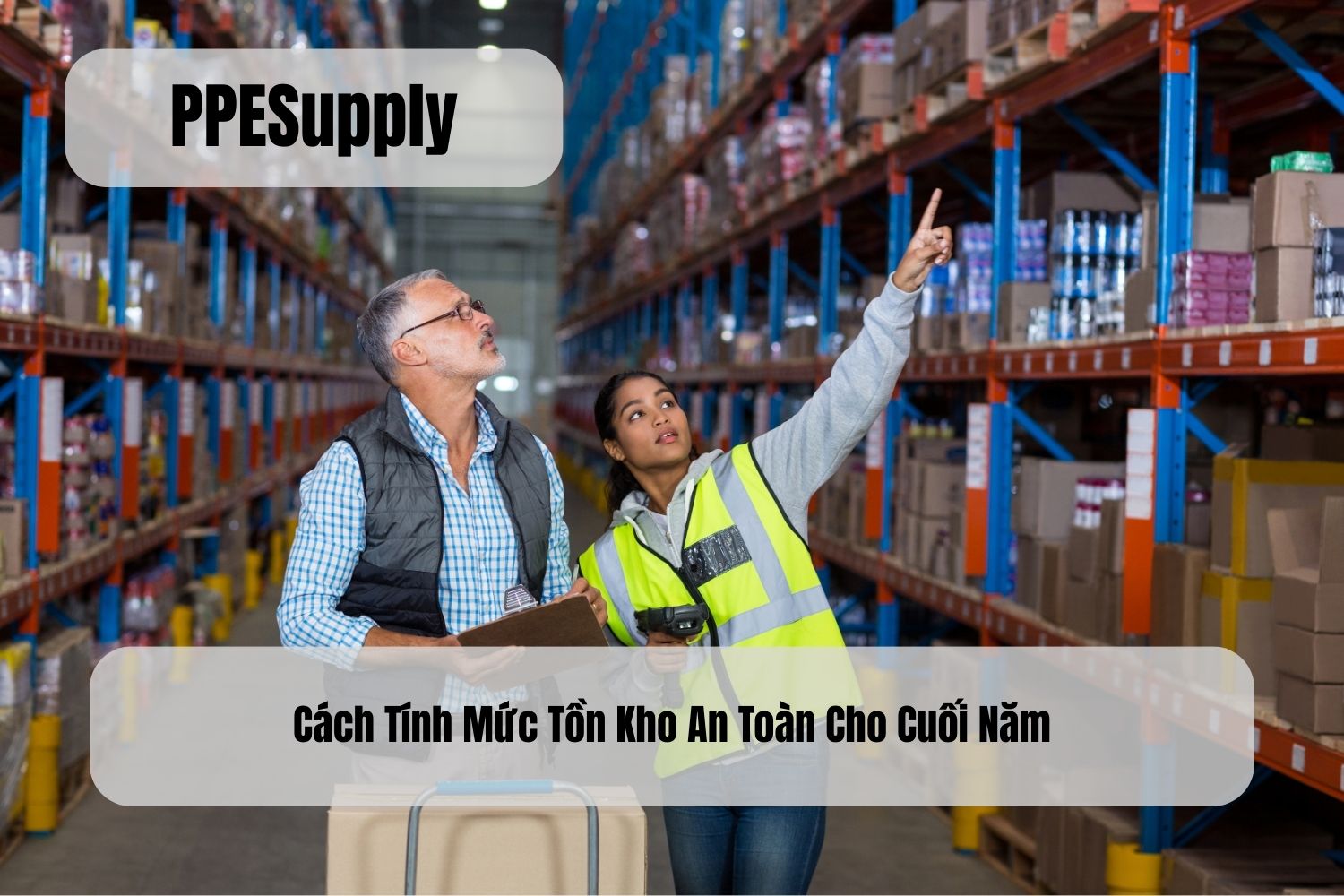 Cách Tính Mức Tồn Kho An Toàn Cho Cuối Năm