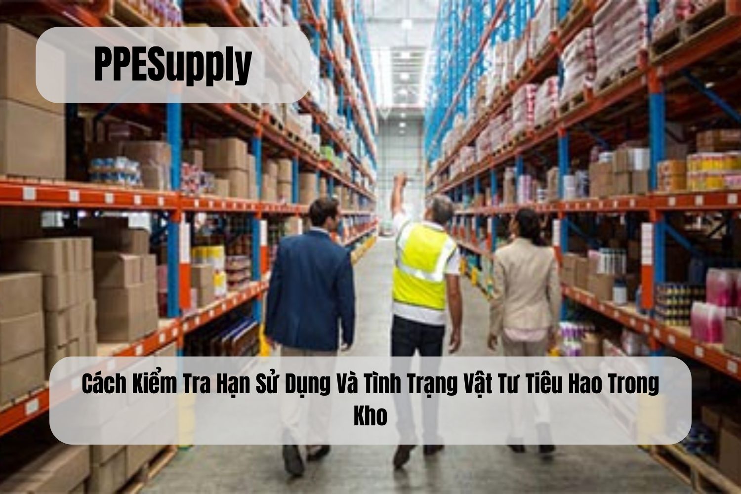 Cách Kiểm Tra Hạn Sử Dụng Và Tình Trạng Vật Tư Tiêu Hao Trong Kho