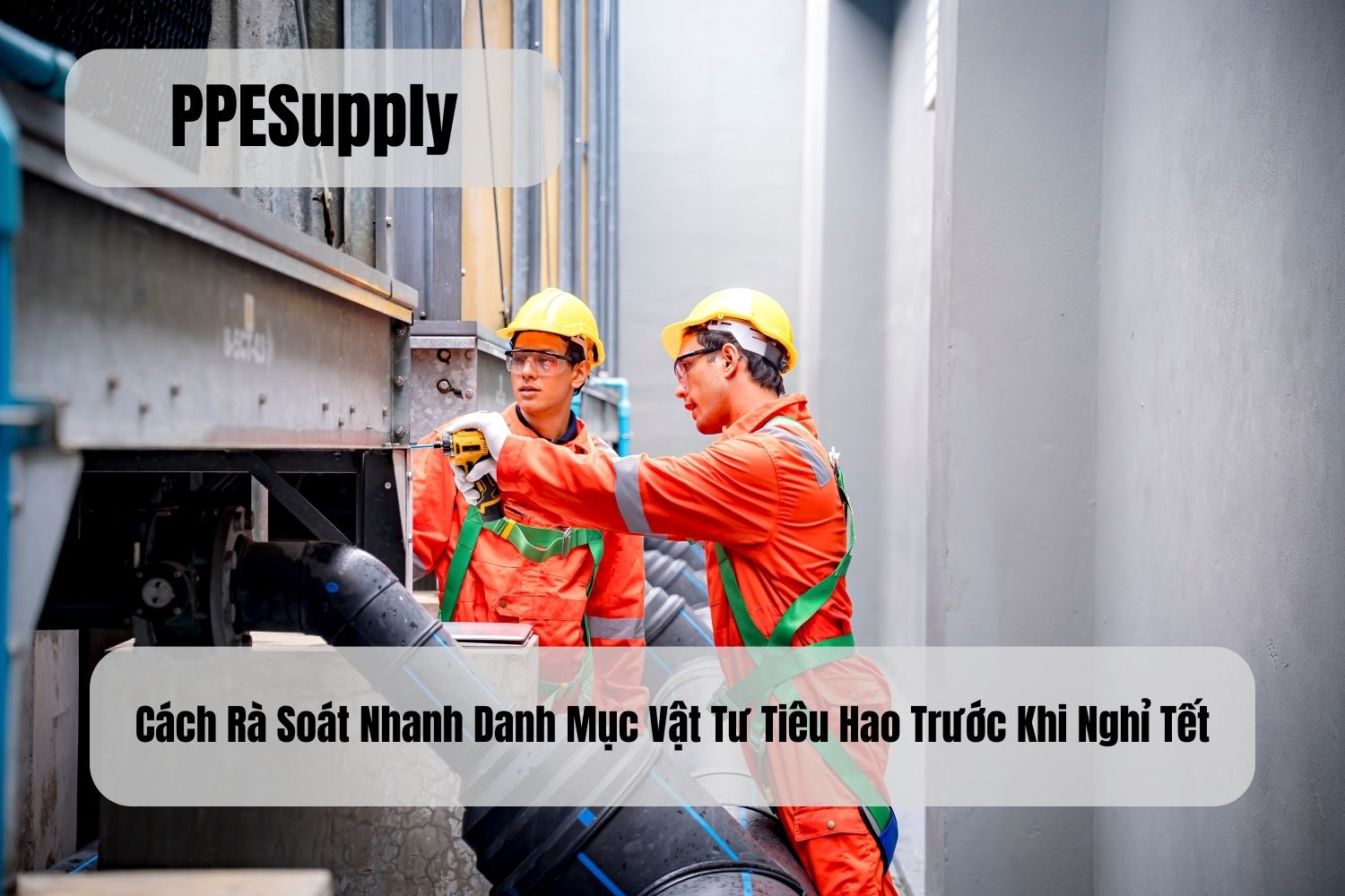 Cách Rà Soát Nhanh Danh Mục Vật Tư Tiêu Hao Trước Khi Nghỉ Tết