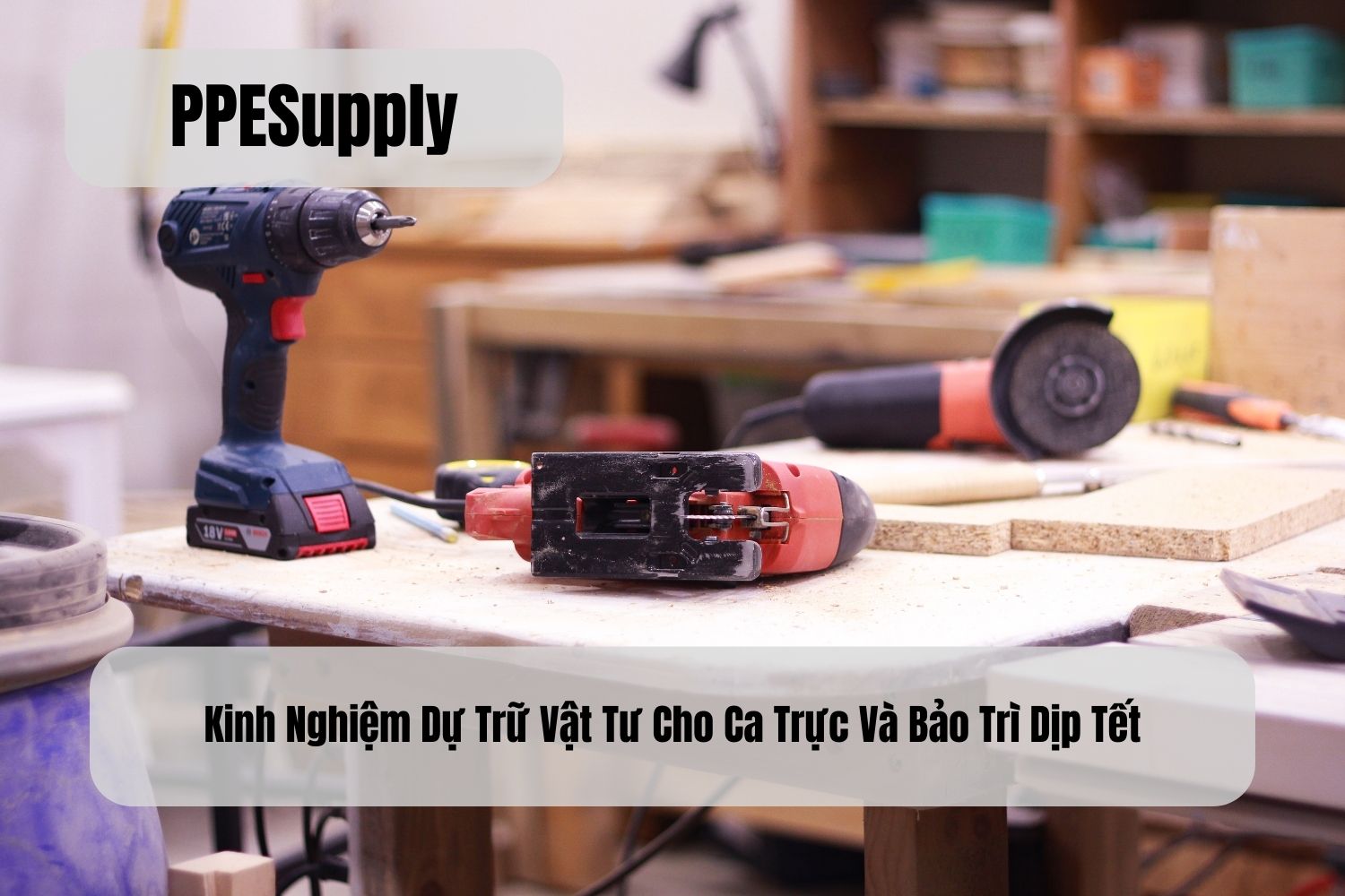 Kinh Nghiệm Dự Trữ Vật Tư Cho Ca Trực Và Bảo Trì Dịp Tết