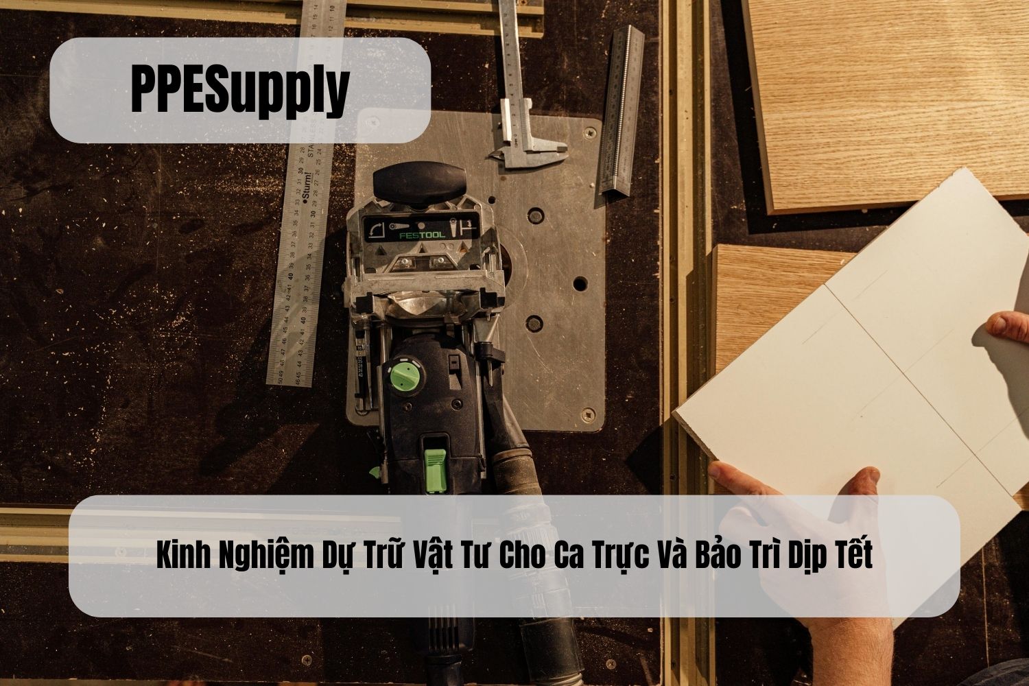 Kinh Nghiệm Dự Trữ Vật Tư Cho Ca Trực Và Bảo Trì Dịp Tết