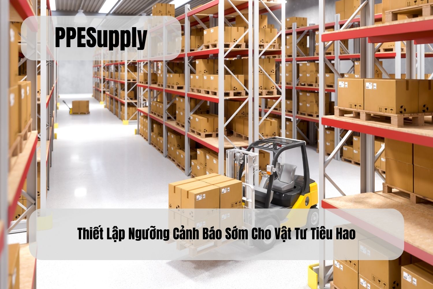 Thiết Lập Ngưỡng Cảnh Báo Sớm Cho Vật Tư Tiêu Hao