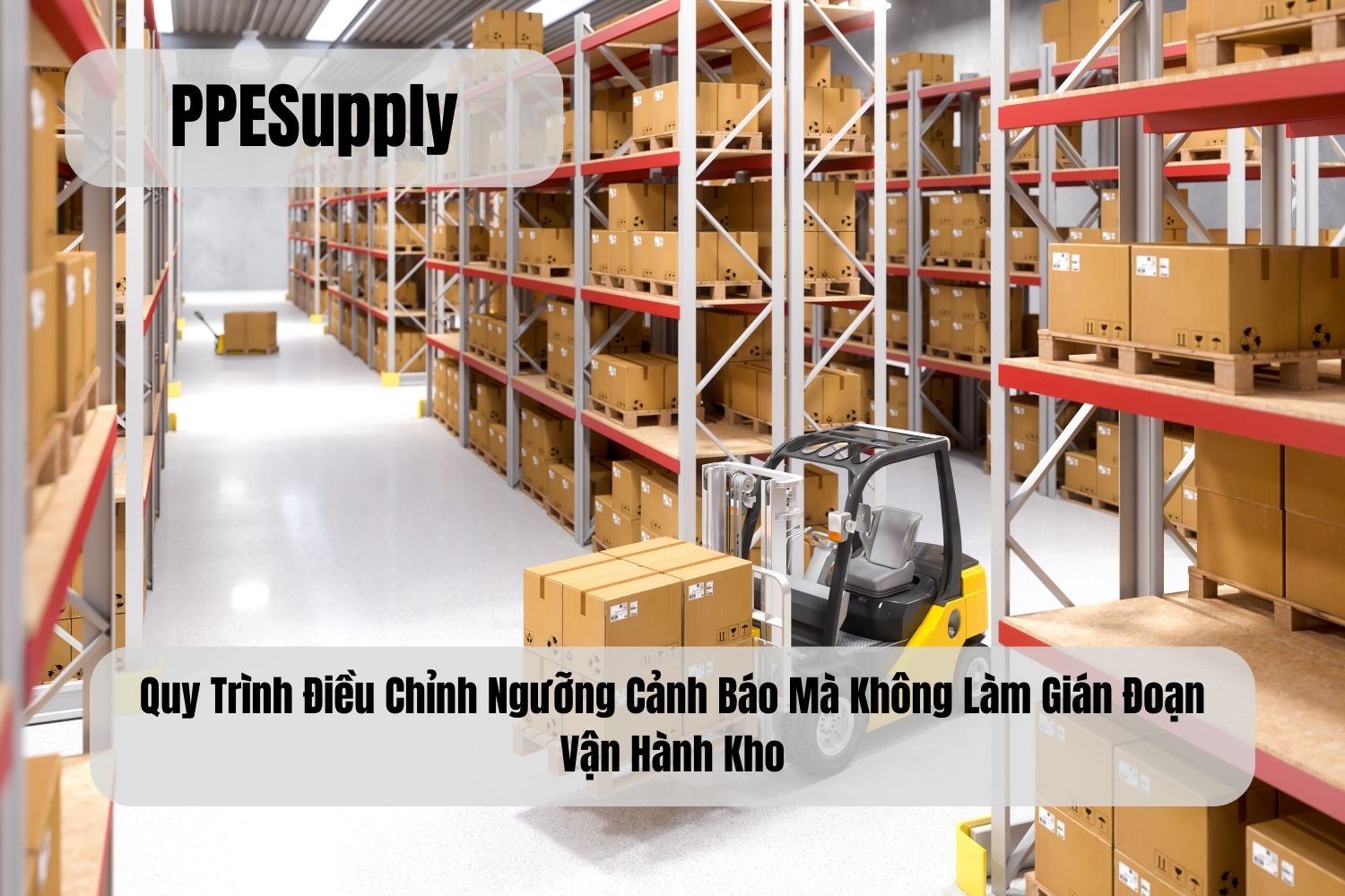 Quy Trình Điều Chỉnh Ngưỡng Cảnh Báo Mà Không Làm Gián Đoạn Vận Hành Kho
