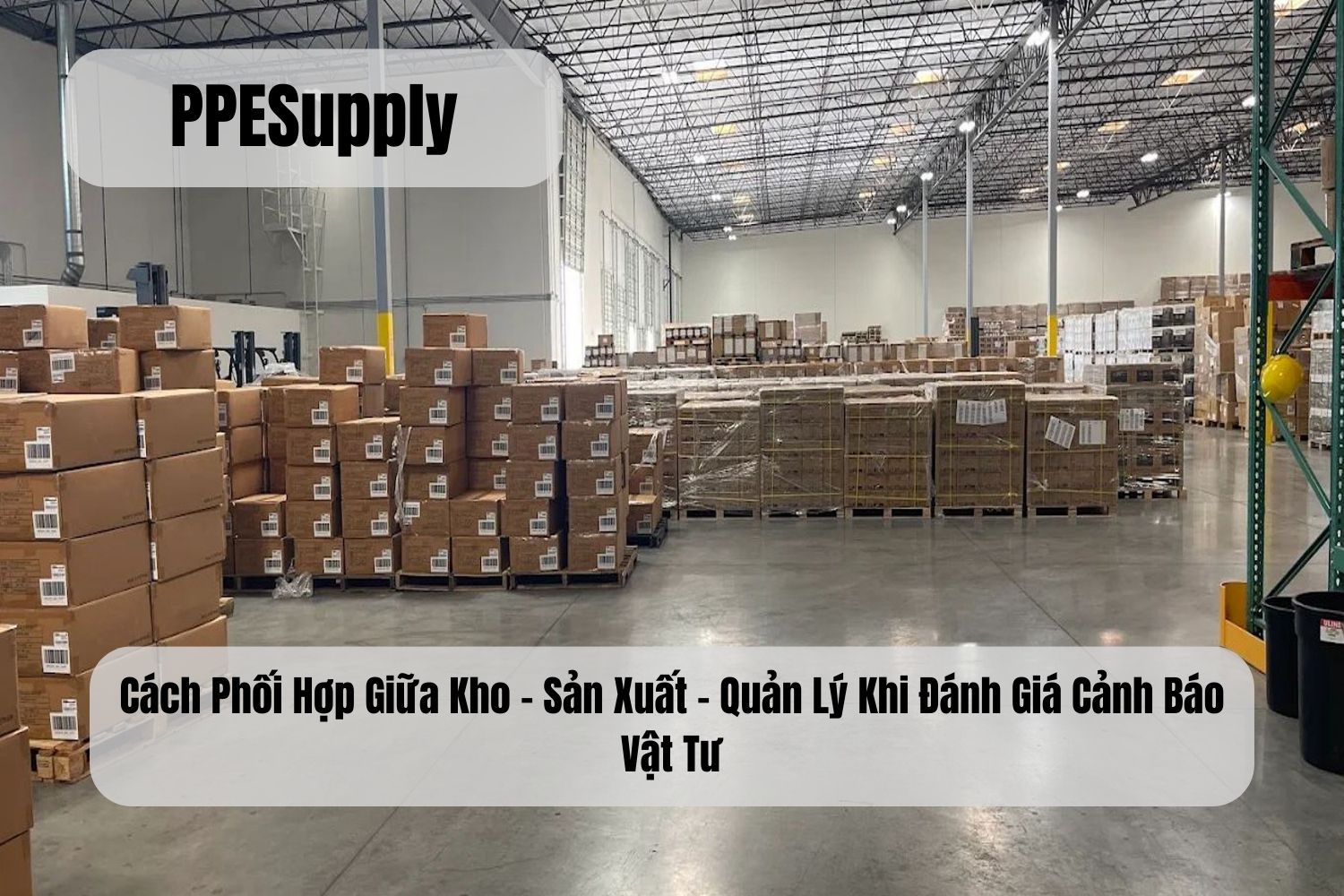 Cách Phối Hợp Giữa Kho – Sản Xuất – Quản Lý Khi Đánh Giá Cảnh Báo Vật Tư