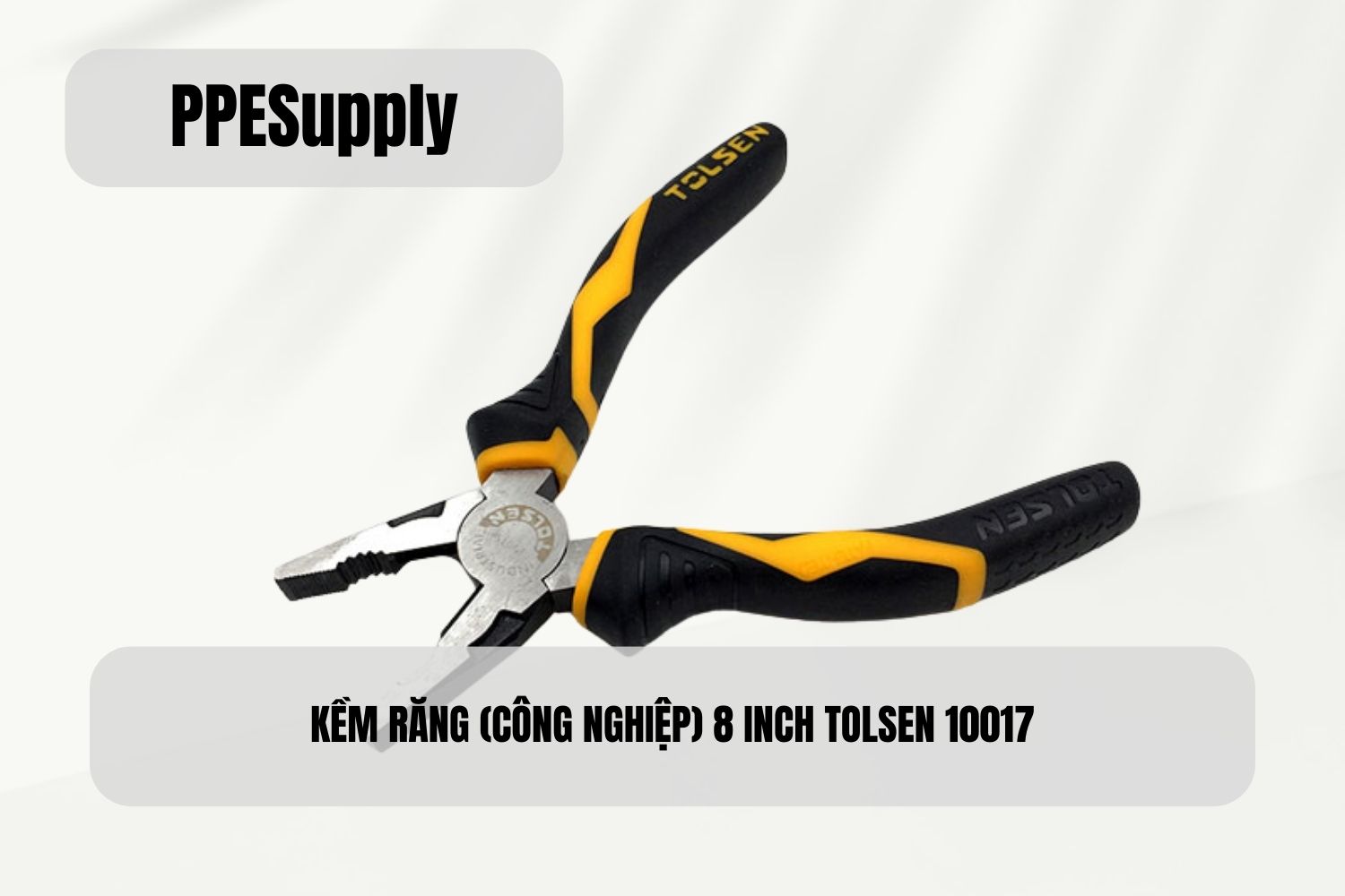 KỀM RĂNG (CÔNG NGHIỆP) 8 INCH TOLSEN 10017