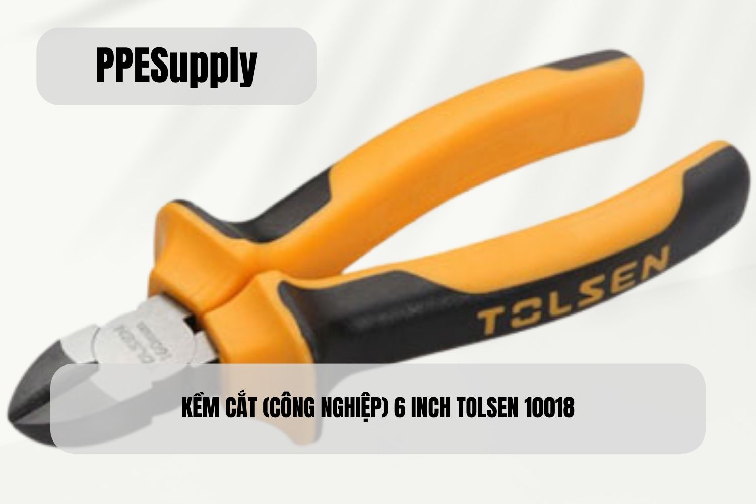 KỀM CẮT (CÔNG NGHIỆP) 6 INCH TOLSEN 10018