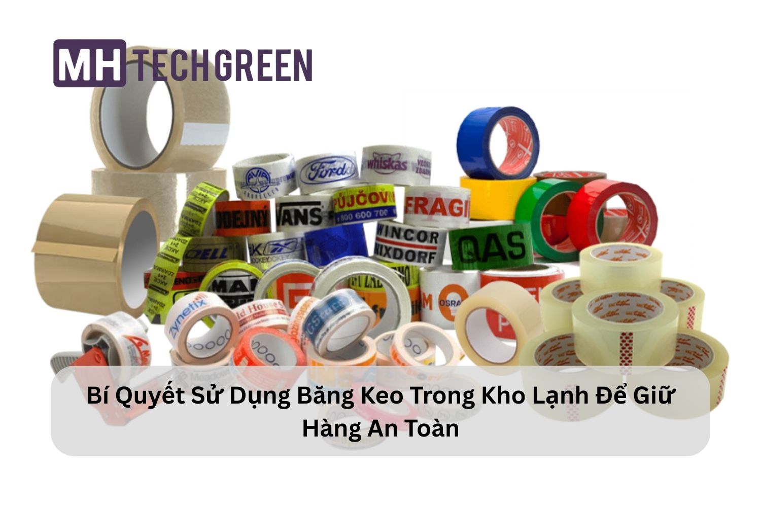 Bí Quyết Sử Dụng Băng Keo Trong Kho Lạnh Để Giữ Hàng An Toàn