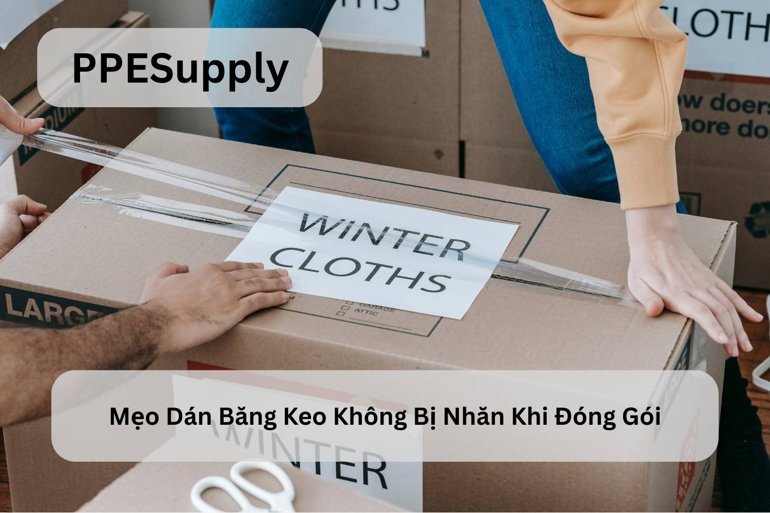 Mẹo Dán Băng Keo Không Bị Nhăn Khi Đóng Gói