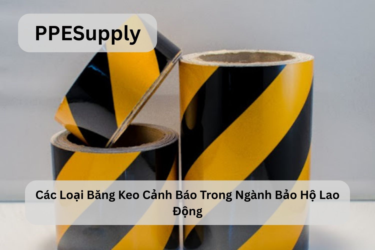 Các Loại Băng Keo Cảnh Báo Trong Ngành Bảo Hộ Lao Động