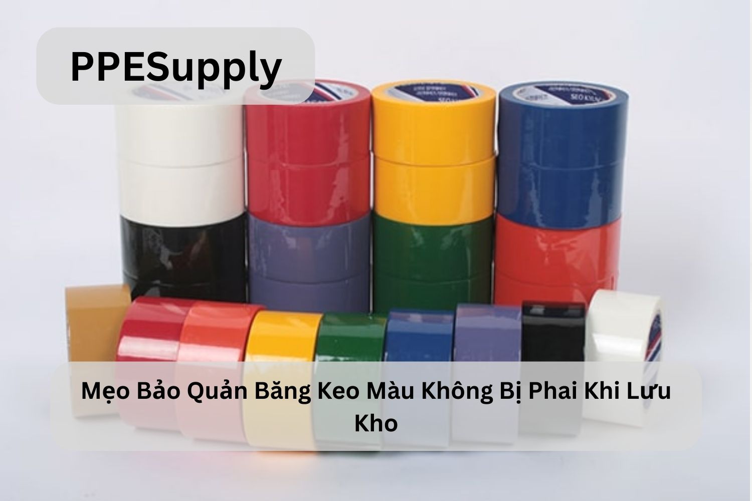 Mẹo Bảo Quản Băng Keo Màu Không Bị Phai Khi Lưu Kho