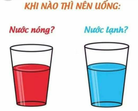 Nên uống nước nóng hay nước lạnh?