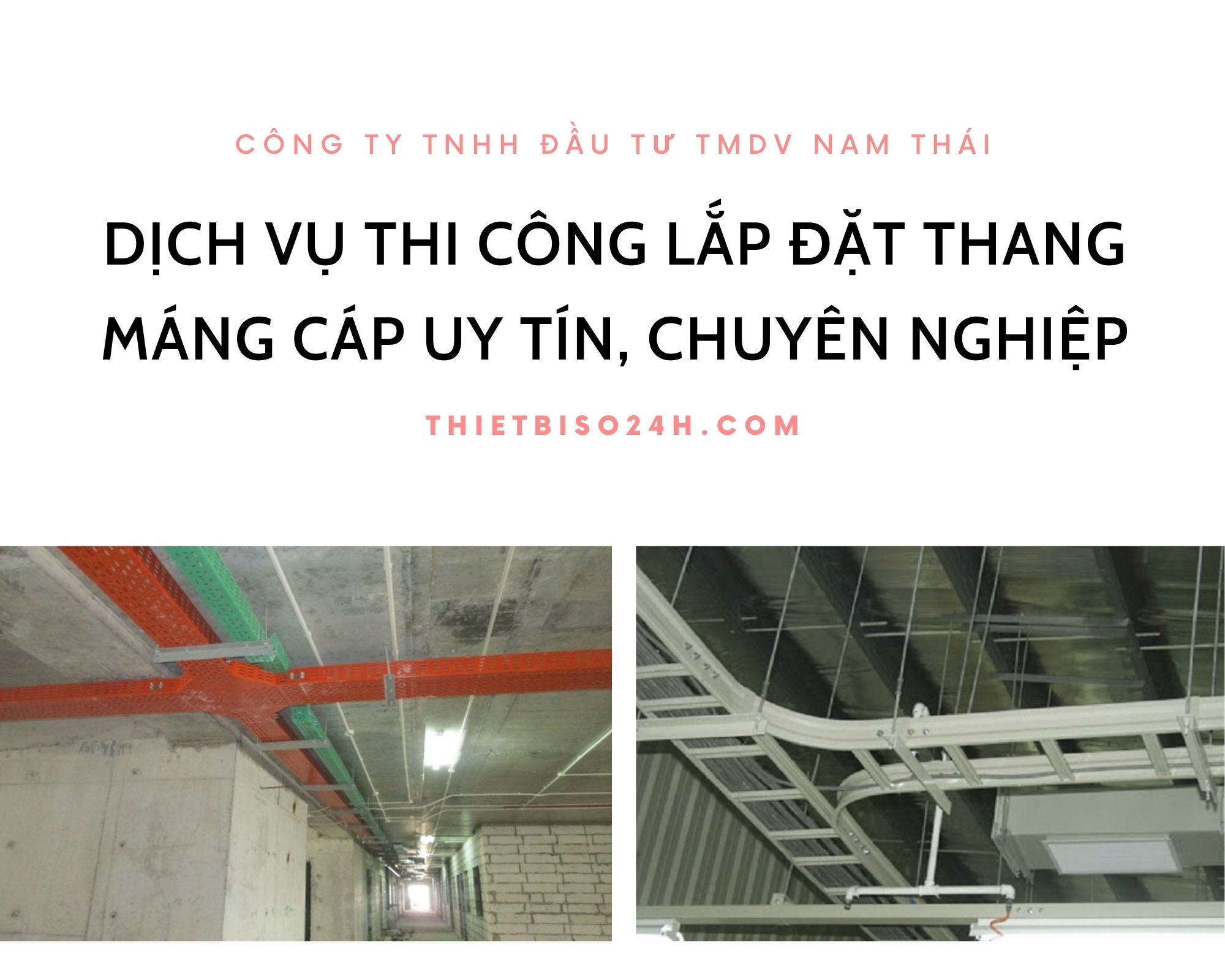 Thi công thang máng cáp cho nhà xưởng - Nam Thái