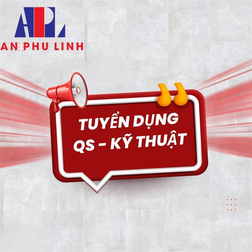 TUYỂN  DỤNG QS KỸ THUẬT