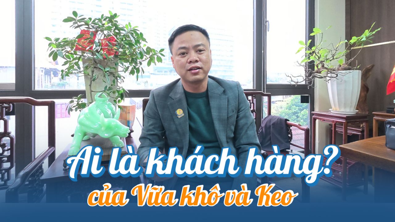 5 Nhóm Khách Hàng Mục Tiêu Của Vữa Khô Và Keo