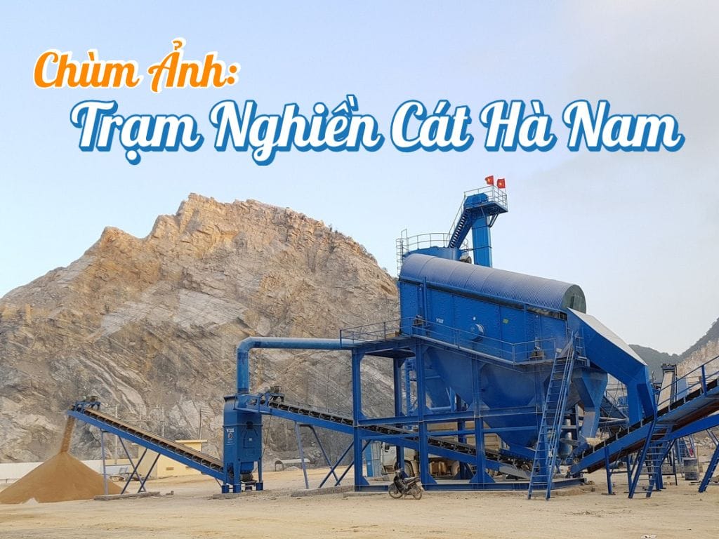 Trạm nghiền cát nhân tạo ở Hà Nam