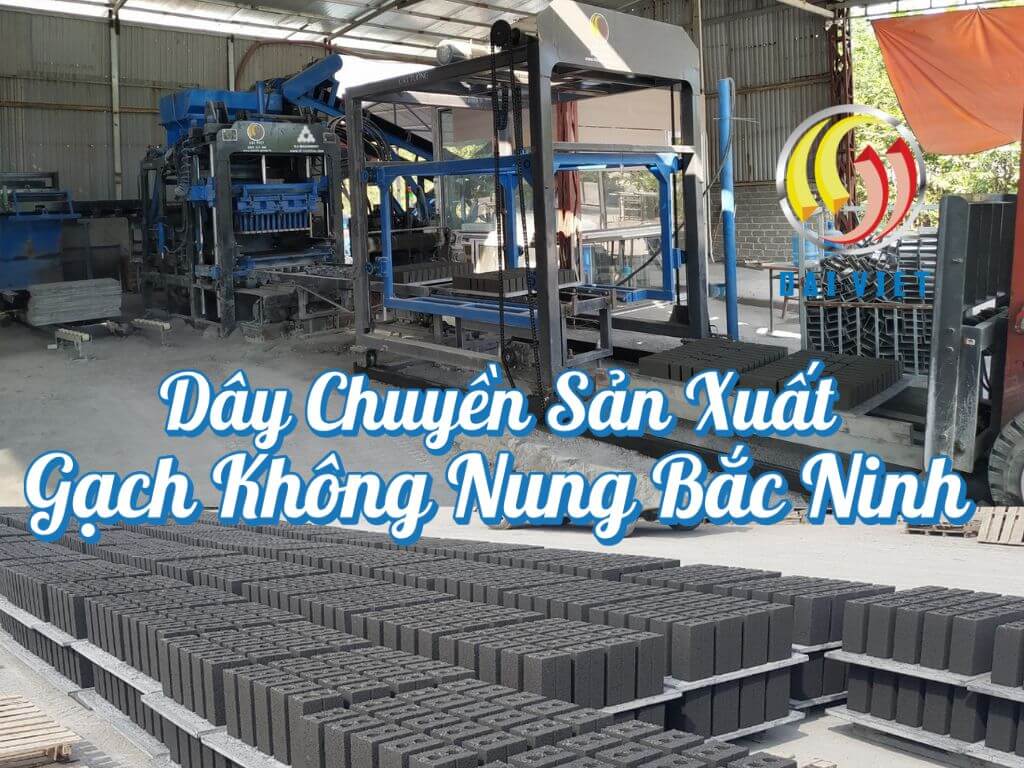 Dự án: Dây chuyền sản xuất gạch không nung ở Bắc Ninh