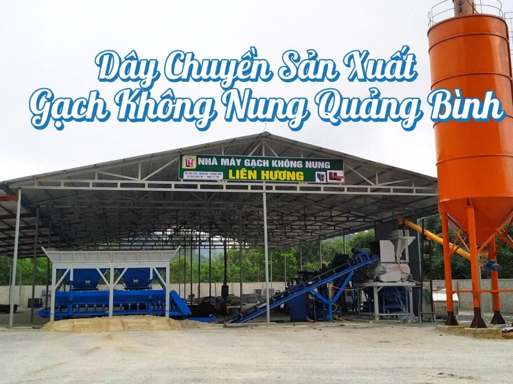 Dự Án: Dây chuyền sản xuất gạch không nung ở Quảng Bình