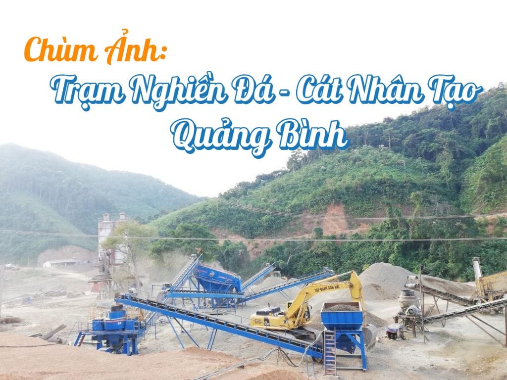 Chùm ảnh: Trạm nghiền đá cát nhân tạo Quảng Bình