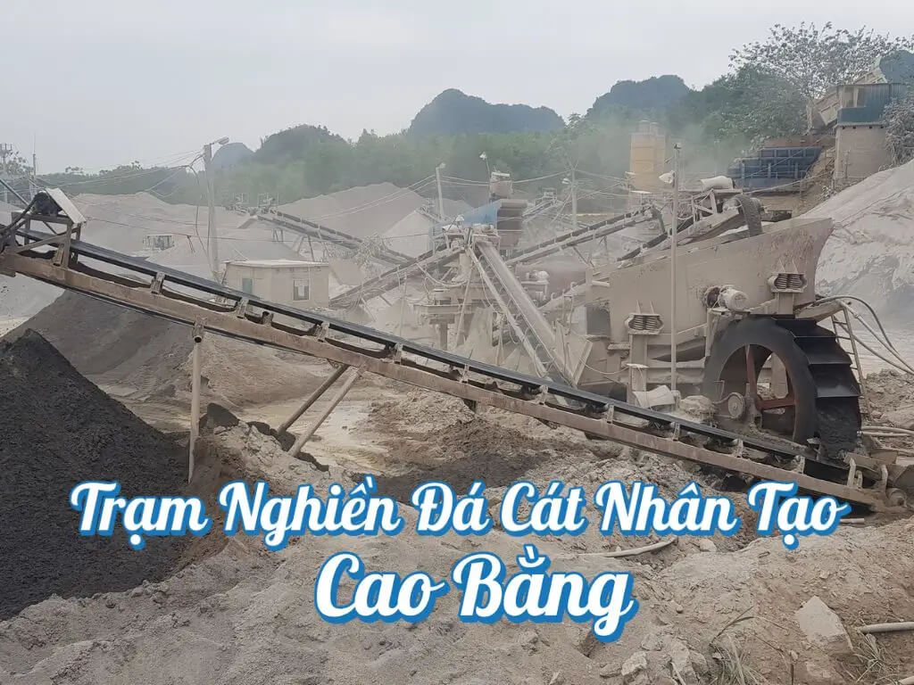 Dự Án: Trạm nghiền đá cát nhân tạo ở Cao Bằng