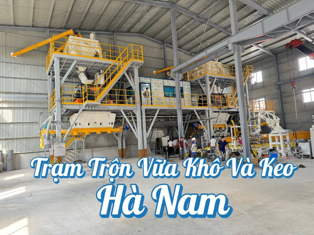 Dự án: Trạm trộn vữa khô và keo ở Hà Nam