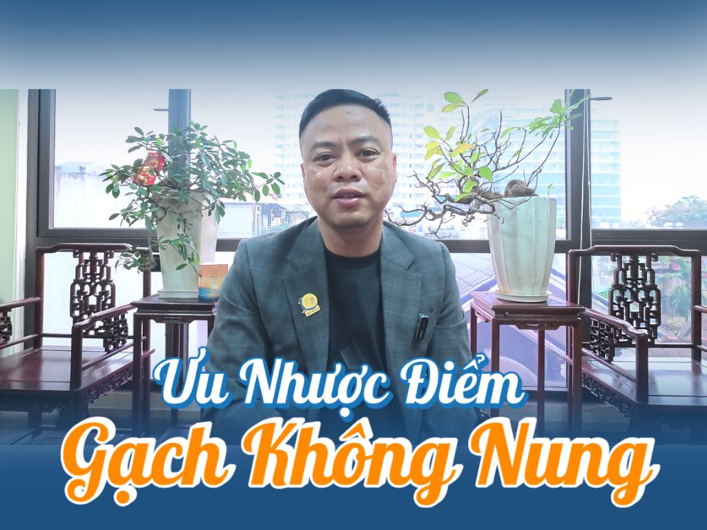 Ưu nhược điểm của gạch không nung so với gạch nung?