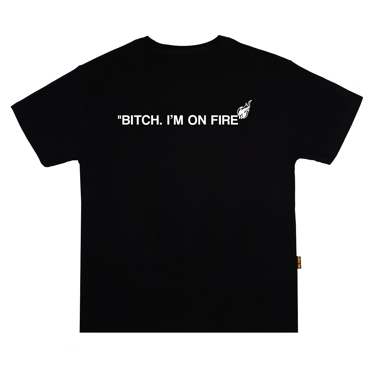 DVSL TEE BITCH IM ON FIRE - BLACK