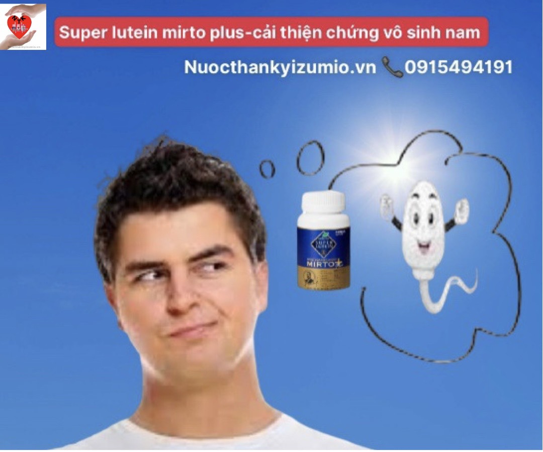 super-lutein-cai-thien-chung-vo-sinh-o-nam-voi-thanh-phan-lycopene-co-trong-san-