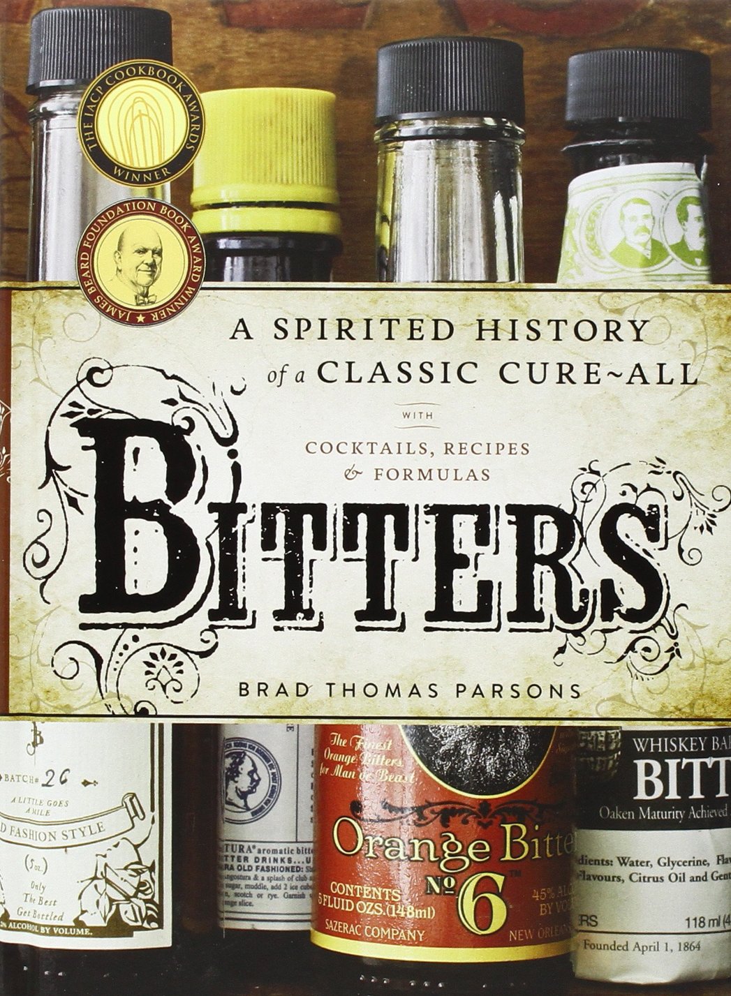 bitters-a-spirited-history-of-a-classic-cure-all-with-cocktails-recipes-and-form