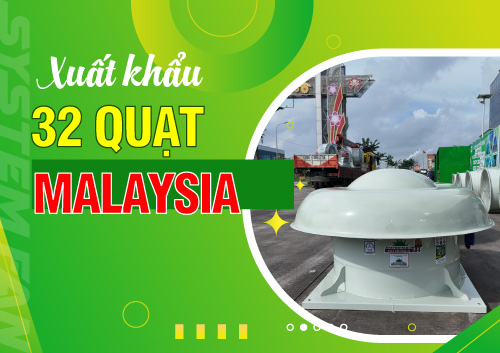 system-fan-xuat-khau-32-quat-hut-mai-sang-malaysia