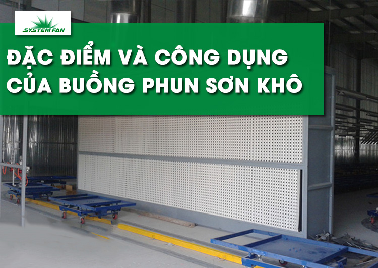 dac-diem-va-cong-dung-cua-buong-phun-son-kho