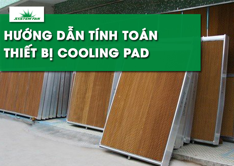 tinh-toan-thiet-bi-he-thong-thong-gio-lam-mat-cooling-pad