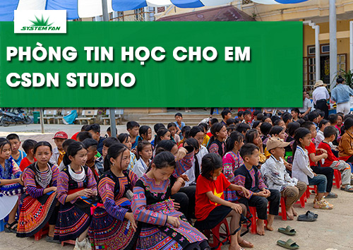 system-fan-tai-tro-cho-du-an-phong-tin-hoc-cho-em-csdn-studio