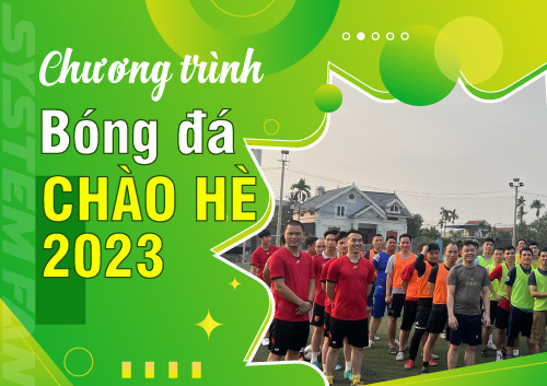 bong-da-ron-ra-system-fan-chao-he-cuc-da-2023