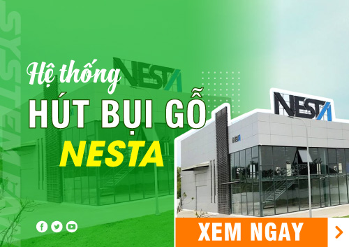 he-thong-hut-bui-trung-tam-tai-nha-may-go-nesta