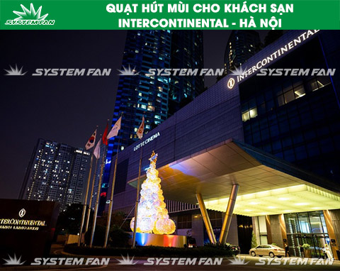 quat-hut-mui-cho-khach-san-intercontinental-ha-noi