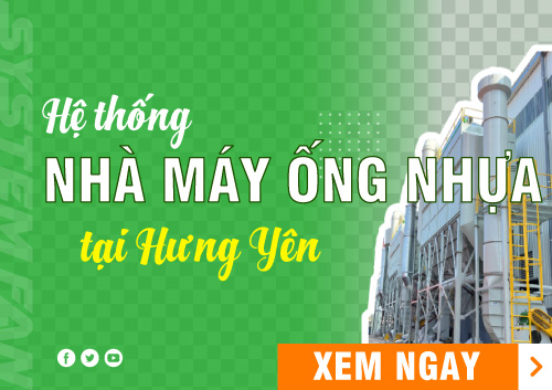 he-thong-hut-loc-bui-nha-may-ong-nhua-tai-hung-yen