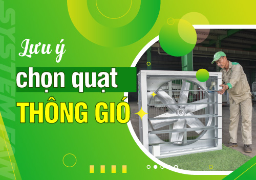 nhung-luu-y-can-nho-khi-chon-quat-thong-gio-cong-nghiep