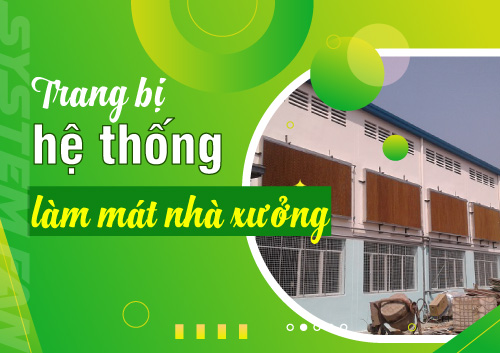 mach-ban-4-ly-do-vi-sao-nen-trang-bi-he-thong-lam-mat-nha-xuong