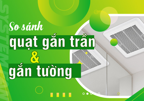 so-sanh-quat-thong-gio-gan-tran-va-quat-thong-gio-am-tuong