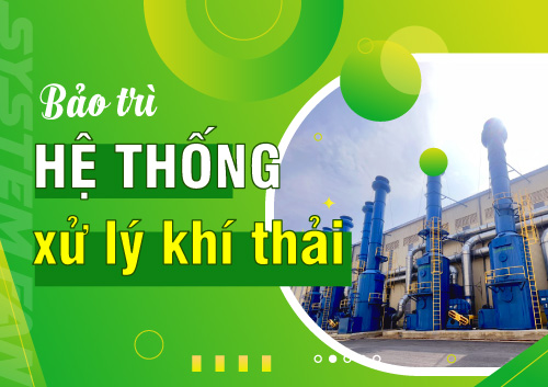 huong-dan-bao-tri-he-thong-xu-ly-khi-thai