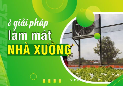 8-giai-phap-lam-mat-nha-xuong-hieu-qua-tiet-kiem-chi-phi