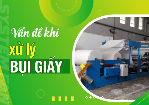 xu-ly-bui-giay-va-cac-van-de-thuong-gap