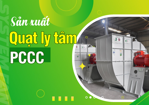 quat-ly-tam-pccc-don-vi-san-xuat-quat-ly-tam-pccc-uy-tin