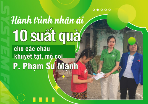 hanh-trinh-nhan-ai-trao-qua-cho-cac-chau-khuyet-tat-mo-coi-p-pham-su-manh