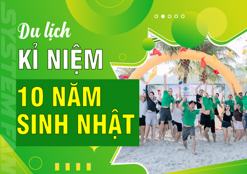 du-lich-he-2026-gala-ki-niem-10-nam-thanh-lap-cong-ty