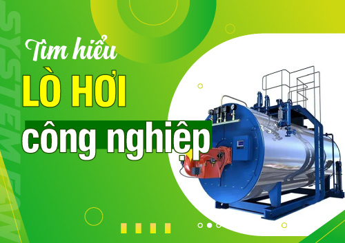 lo-hoi-cong-nghiep-va-cac-loai-lo-hoi-cong-nghiep-hien-nay