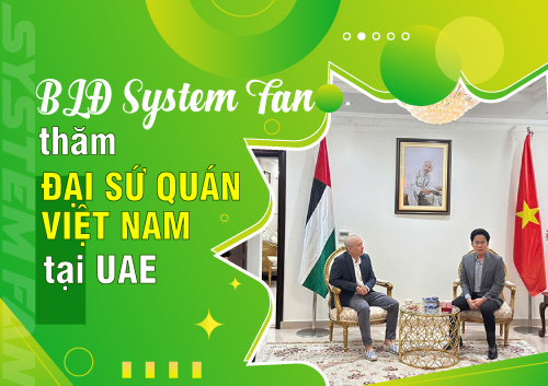 dai-dien-bld-system-fan-tham-va-lam-viec-tai-dai-su-quan-viet-nam-tai-uae